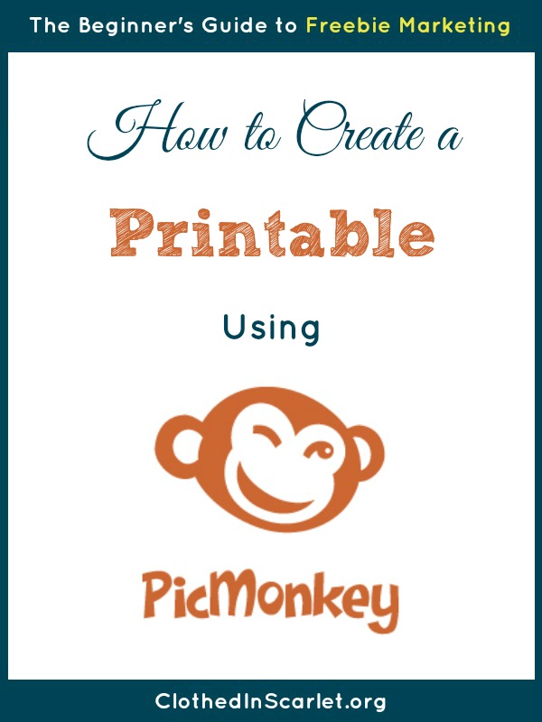 How to Create a Printable Using PicMonkey | Clothed In Scarlet