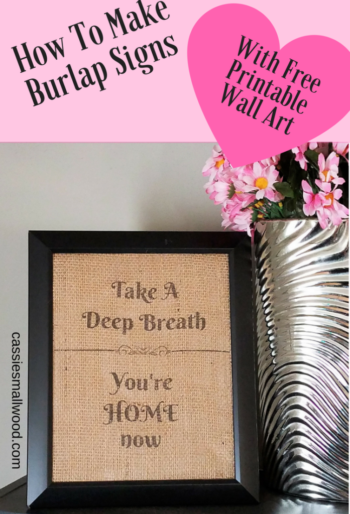 How To Make Burlap Signs With Free Printable Wall Art ~ Cassie 